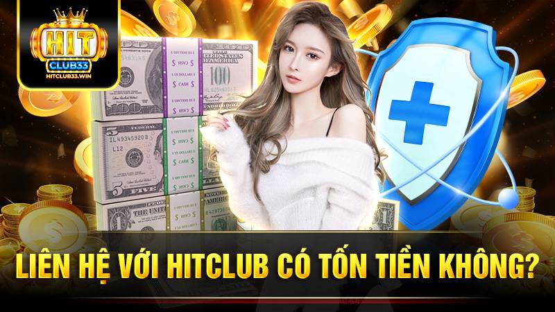 Mức phí tốn khi liên hệ Hit Club tuỳ thuộc vào thời gian gọi điện của người chơi